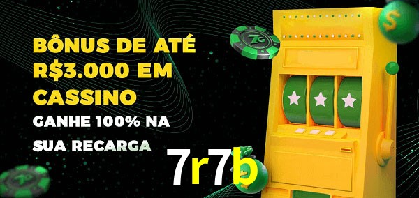 7r7b melhor bônus de depósito